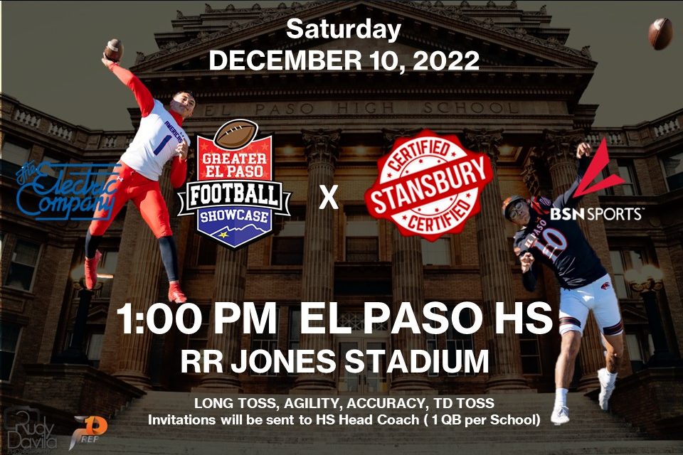 Stansbury Certified QB Challenge | Saturday December 11th El Paso HS, RR Jones Stadium